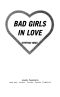 [Bad Girls 04] • Bad Girls in Love